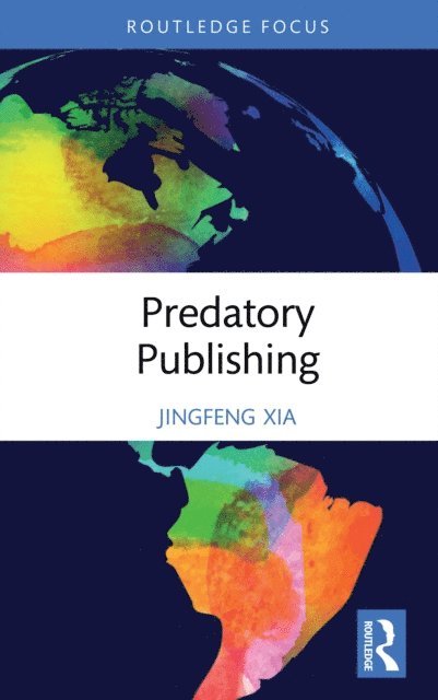 Jingfeng Xia - Predatory Publishing, E-bok