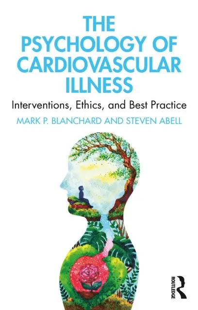 Steven Abell, Mark P. Blanchard - Psychology of Cardiovascular Illness, E-bok. Tillgänglighet: Lägg i varukorg