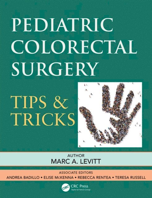 Marc A. Levitt - Pediatric Colorectal Surgery, E-bok