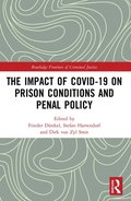 Impact of Covid-19 on Prison Conditions and Penal Policy
