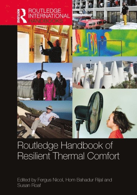 Susan Roaf, Hom Bahadur Rijal, Fergus Nicol - Routledge Handbook of Resilient Thermal Comfort, E-bok