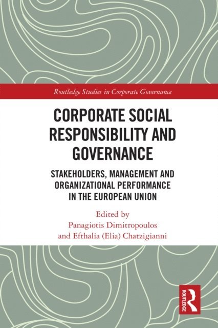 Efthalia (Elia) Chatzigianni, Panagiotis Dimitropoulos - Corporate Social Responsibility and Governance, E-bok
