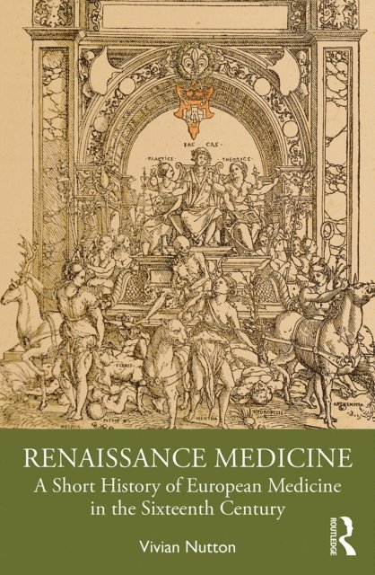 Vivian Nutton - Renaissance Medicine, E-bok