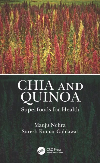 Suresh Kumar Gahlawat, Manju Nehra - Chia and Quinoa, E-bok