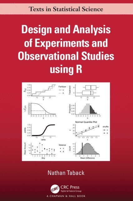 Nathan Taback - Design and Analysis of Experiments and Observational Studies using R, E-bok