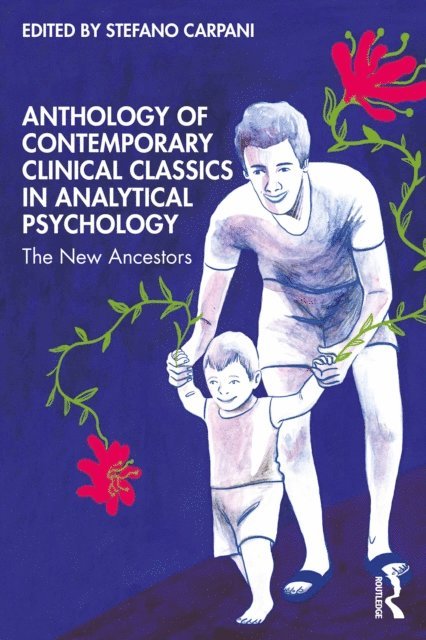 Stefano Carpani - Anthology of Contemporary Clinical Classics in Analytical Psychology, E-bok