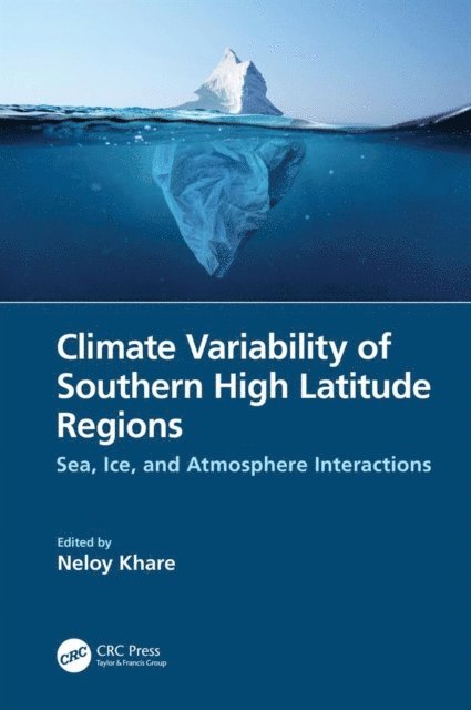 Neloy Khare - Climate Variability of Southern High Latitude Regions, E-bok