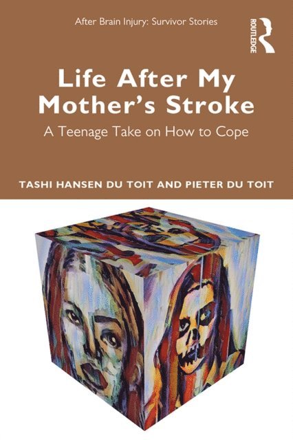 Pieter du Toit, Tashi Hansen du Toit - Life After My Mother's Stroke, E-bok