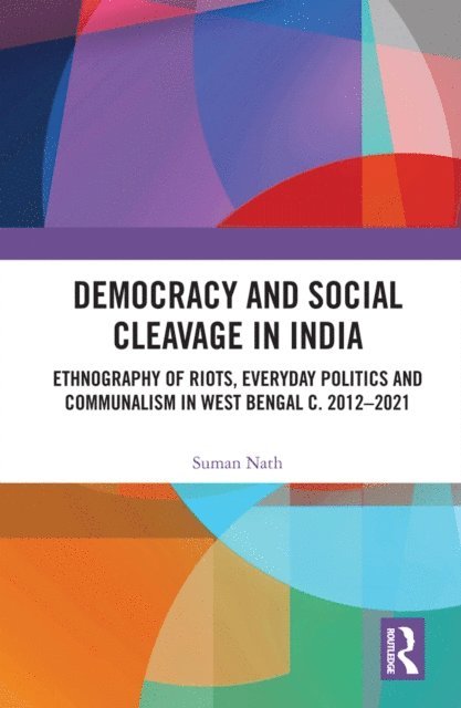 Suman Nath - Democracy and Social Cleavage in India, E-bok. Tillgänglighet: Lägg i varukorg