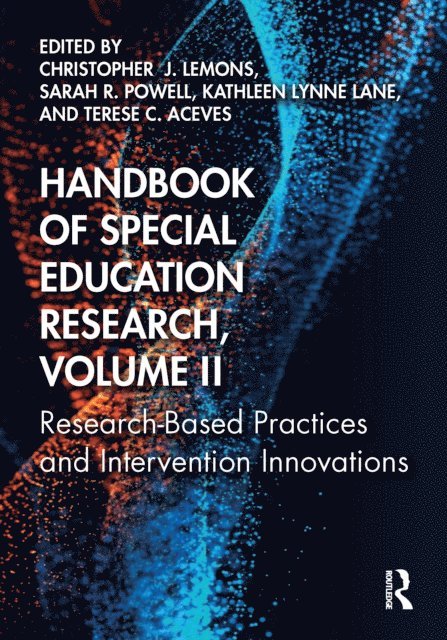 Terese C. Aceves, Kathleen Lynne Lane, Sarah R. Powell, Christopher J. Lemons - Handbook of Special Education Research, Volume II, E-bok