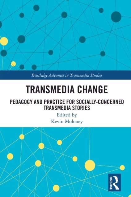 Kevin Moloney - Transmedia Change, E-bok