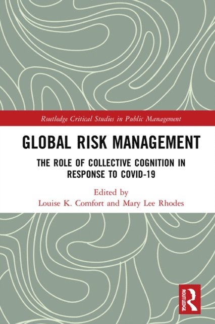 Mary Lee Rhodes, Louise K. Comfort - Global Risk Management, E-bok