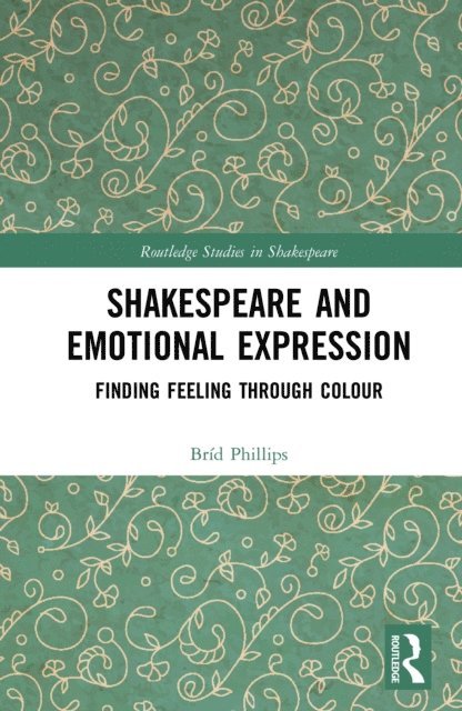 Brid Phillips - Shakespeare and Emotional Expression, E-bok