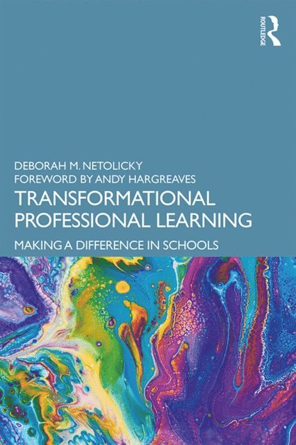 Deborah M. Netolicky - Transformational Professional Learning, E-bok