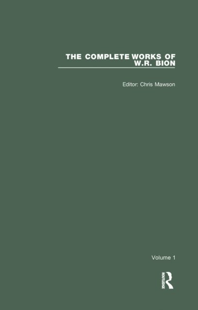 W. R. Bion, Chris Mawson - Complete Works of W.R. Bion, E-bok