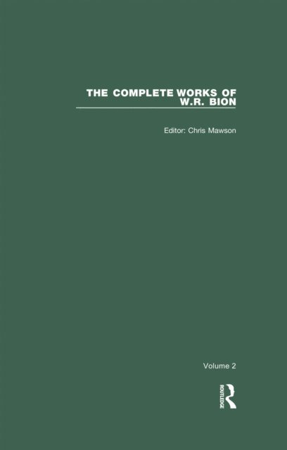 W. R. Bion, Chris Mawson - Complete Works of W.R. Bion, E-bok