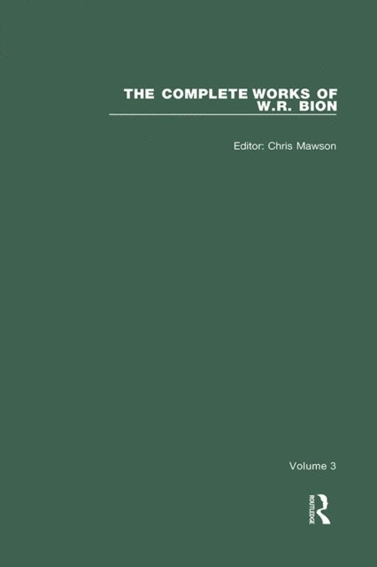 W. R. Bion, Chris Mawson - Complete Works of W.R. Bion, E-bok