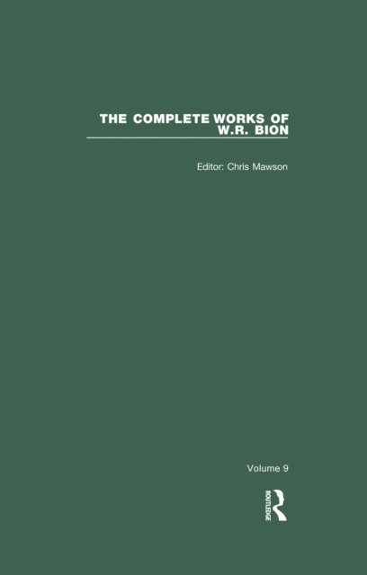 W. R. Bion, Chris Mawson - Complete Works of W.R. Bion, E-bok