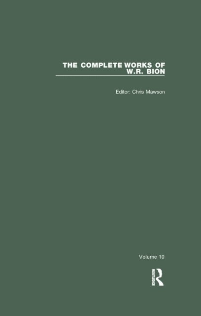 W. R. Bion, Chris Mawson - Complete Works of W.R. Bion, E-bok