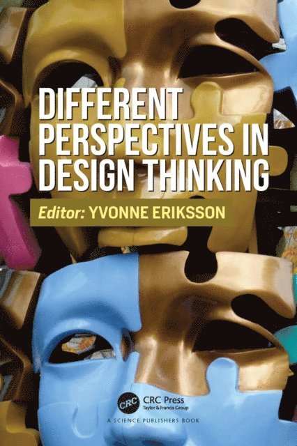 Yvonne Eriksson - Different Perspectives in Design Thinking, E-bok