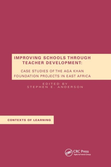 S.E. Anderson - Improving Schools Through Teacher Development, E-bok
