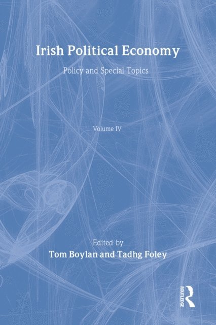 Tadhg Foley, Tom Boylan - Irish Political Economy Vol 4, E-bok