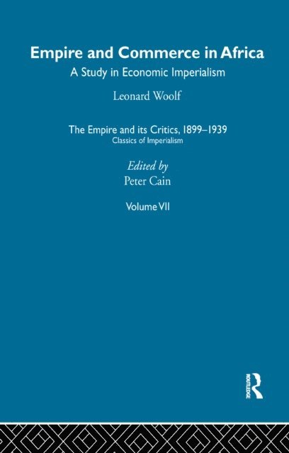 Peter Cain - Empire and its Critics, 1899-1939, E-bok