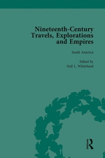 William Baker, Peter J Kitson - Nineteenth-Century Travels, Explorations and Empires, Part II vol 8, E-bok