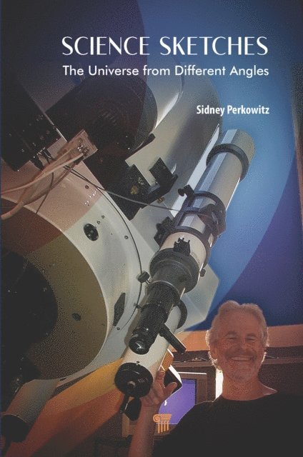 Sidney Perkowitz - Science Sketches, E-bok