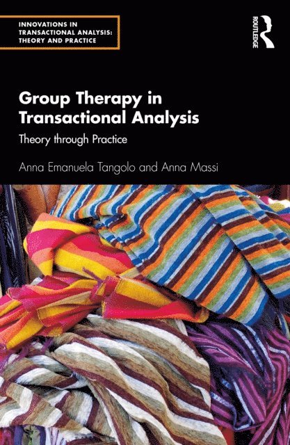Anna Massi, Anna Emanuela Tangolo - Group Therapy in Transactional Analysis, E-bok