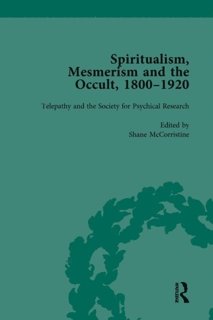 Shane McCorristine - Spiritualism, Mesmerism and the Occult, 1800-1920 Vol 4, E-bok