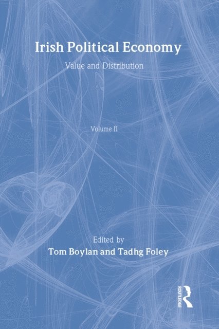 Tadhg Foley, Tom Boylan - Irish Political Economy Vol2, E-bok