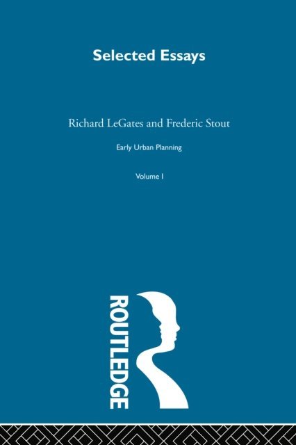 Frederic Stout, Richard LeGates - Early Urban Planning V1, E-bok