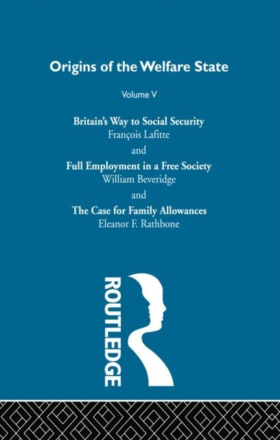 Nicholas Deakin - Origins of the Welfare State V5, E-bok