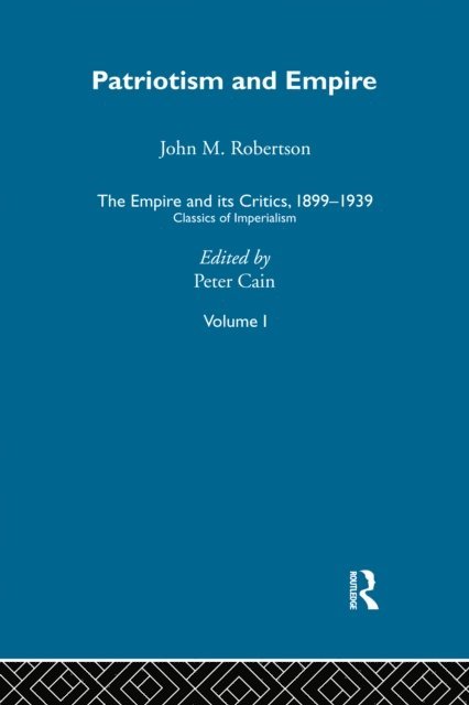 Peter Cain - Empire and its Critics, 1899-1939, E-bok