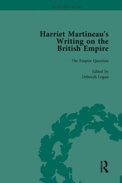 Patrick Brantlinger, Kitty Sklar, Antoinette Burton, Deborah Logan - Harriet Martineau's Writing on the British Empire, vol 1, E-bok