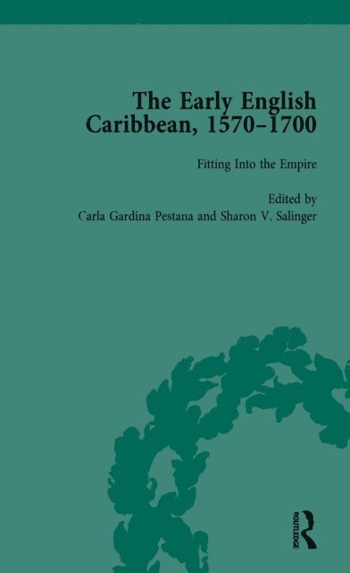 Sharon V Salinger, Carla Gardina Pestana - Early English Caribbean, 1570-1700 Vol 2, E-bok
