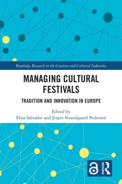 Jesper Strandgaard Pedersen, Elisa Salvador - Managing Cultural Festivals, E-bok