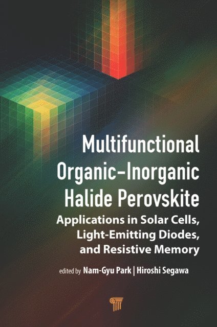Hiroshi Segawa, Nam-Gyu Park - Multifunctional Organica &quote;Inorganic Halide Perovskite, E-bok
