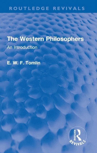 E. W. F. Tomlin - Western Philosophers, E-bok