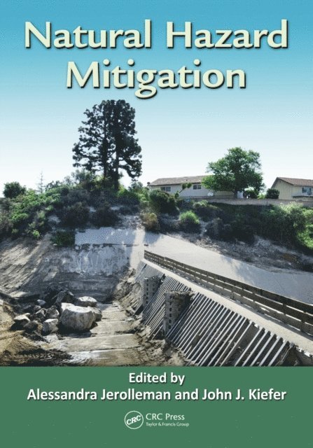 John J. Kiefer, Alessandra Jerolleman - Natural Hazard Mitigation, E-bok