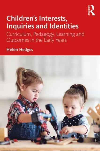 Helen Hedges - Children's Interests, Inquiries and Identities, E-bok. Tillgänglighet: Lägg i varukorg