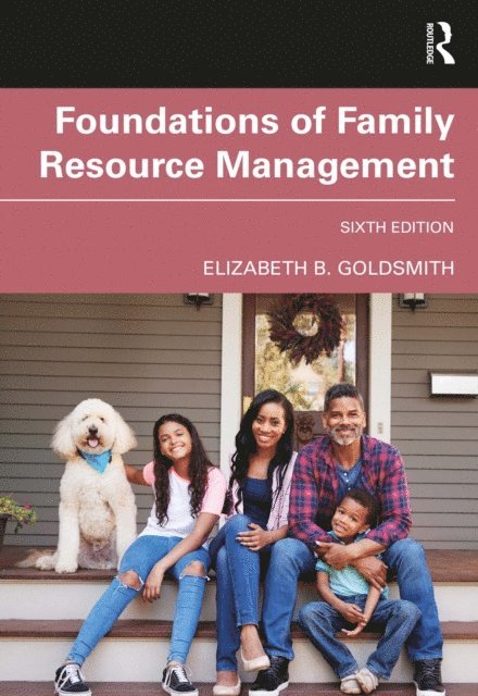 Elizabeth B. Goldsmith - Foundations of Family Resource Management, E-bok