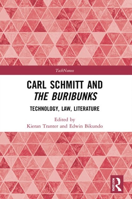 Kieran Tranter, Edwin Bikundo - Carl Schmitt and The Buribunks, E-bok