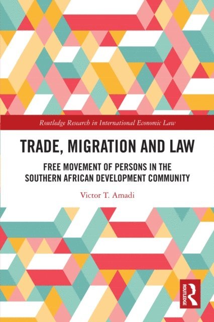 Victor T. Amadi - Trade, Migration and Law, E-bok