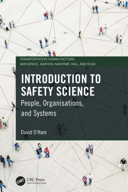 David O'Hare - Introduction to Safety Science, E-bok