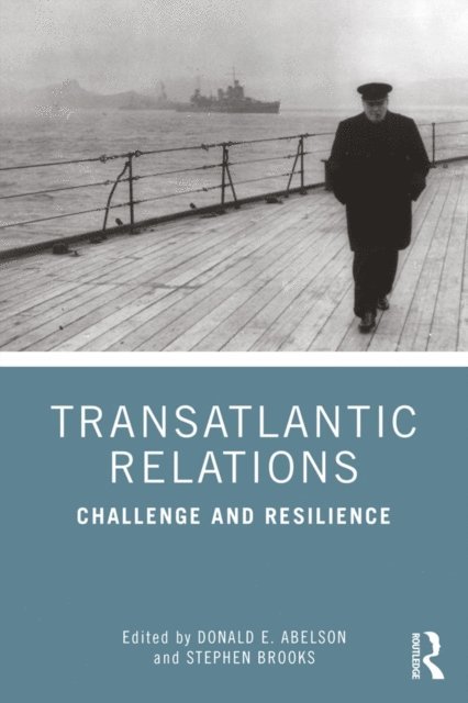 Stephen Brooks, Donald Abelson - Transatlantic Relations, E-bok