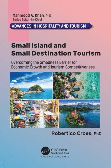 Robertico Croes - Small Island and Small Destination Tourism, E-bok