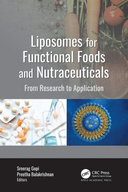 Preetha Balakrishnan, Sreerag Gopi - Liposomes for Functional Foods and Nutraceuticals, E-bok
