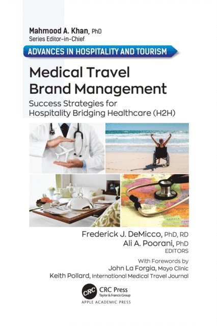 Ali A. Poorani, Frederick J. DeMicco - Medical Travel Brand Management, E-bok